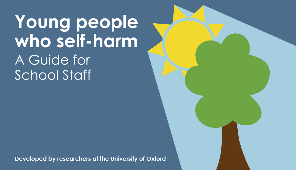 Young people who self-harm – A Guide for School Staff